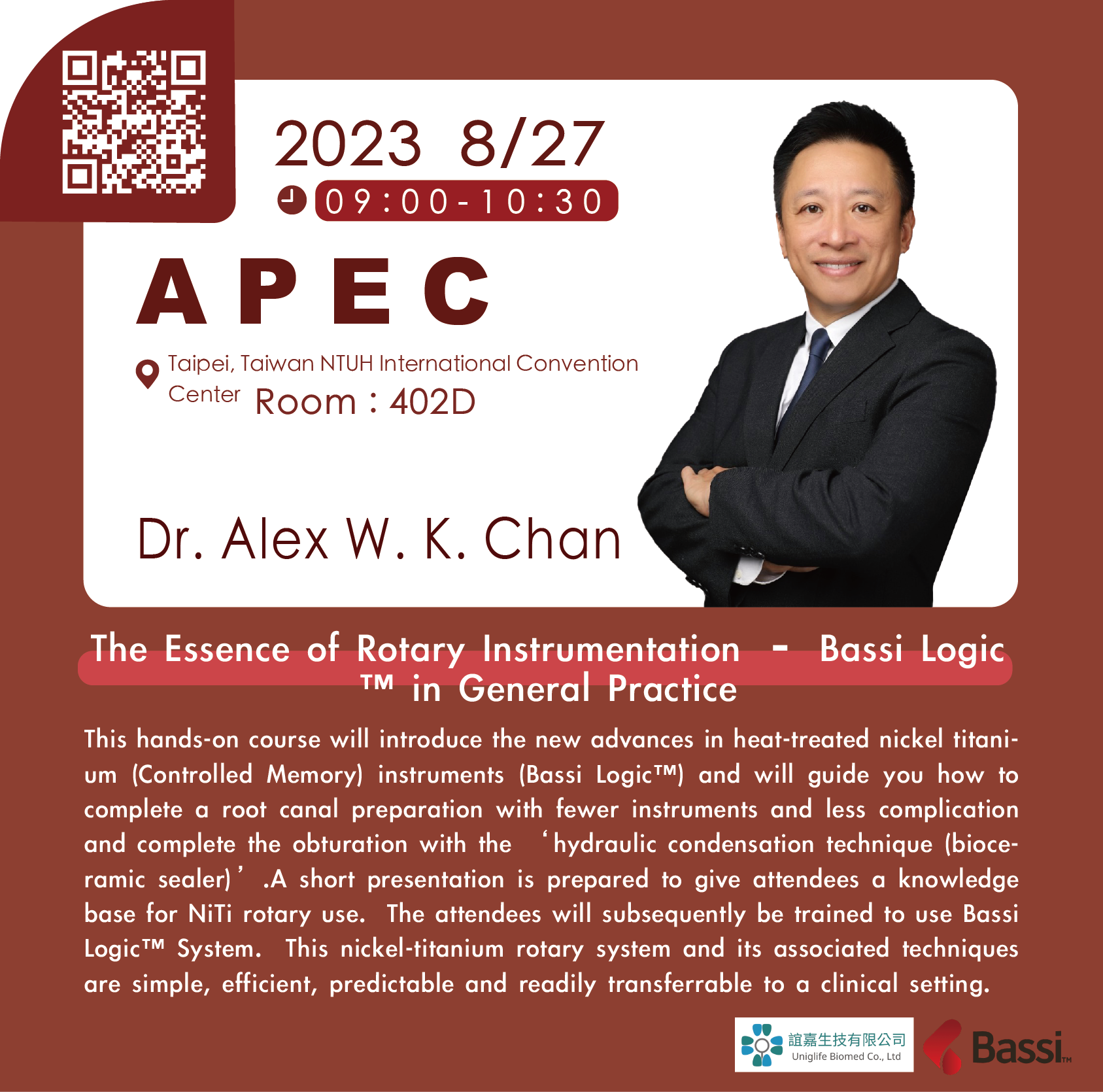[APEC] The Essence of Rotary Instrumentation – Bassi Logic™ in General Practice - Dr. Alex W. K. Chan